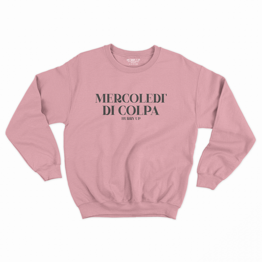 Hurry Up Mercoledì di Colpa Felpa
