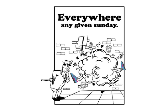 Hurry Up Everywhere any given Sunday