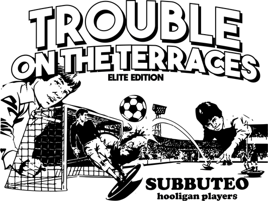 Hurry Up Trouble on the Terraces Subbuteo Elite